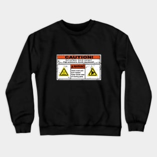 Funny caution graphics party Design Crewneck Sweatshirt